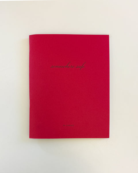 Somewhere Safe, M Chang