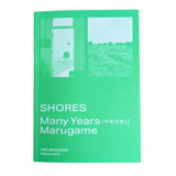SHORES, Many Years (千年万年)/Marugame